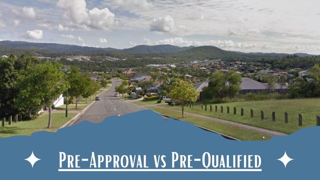 Pre-Approval vs Pre-Qualified Home Loans