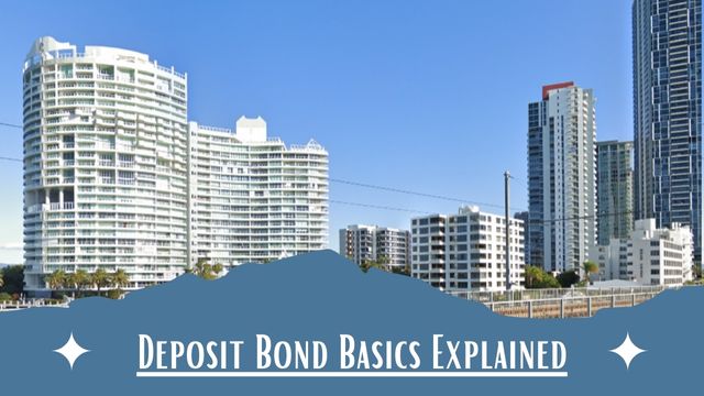 Deposit Bond Basics Explained With An Image Of The Gold Coast Apartments